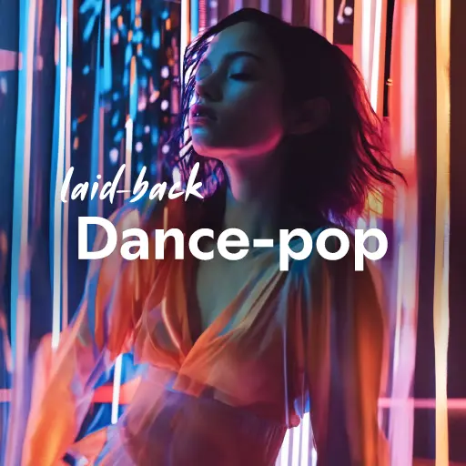 listen to the best laid-back Dance-pop music of all time